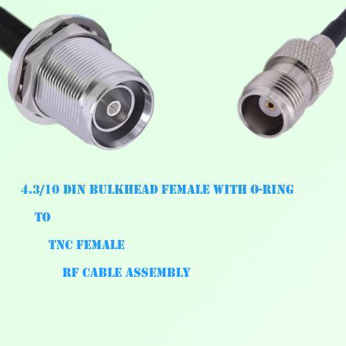 4.3/10 DIN Bulkhead Female with O-Ring to TNC Female RF Cable Assembly 4.3/10 DIN Bulkhead Female with O-Ring to TNC Female RF Cable Assembly