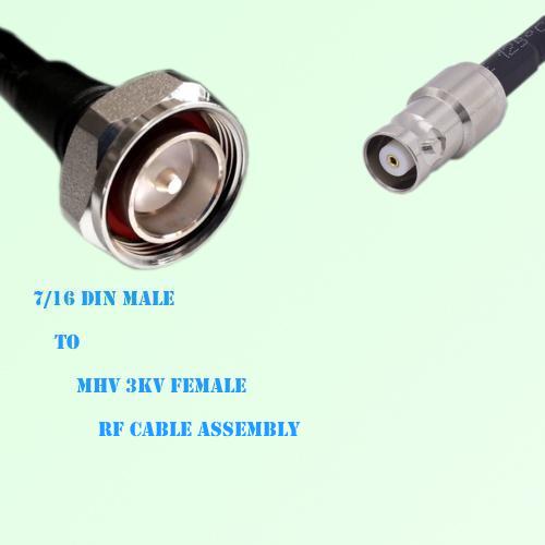 7/16 DIN Male to MHV 3kV Female RF Cable Assembly 7/16 DIN Male to MHV 3kV Female RF Cable Assembly