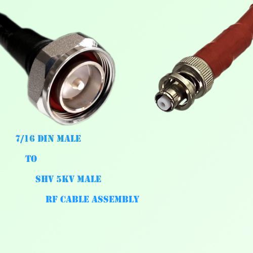 7/16 DIN Male to SHV 5kV Male RF Cable Assembly