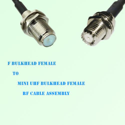F Bulkhead Female to Mini UHF Bulkhead Female RF Cable Assembly F Bulkhead Female to Mini UHF Bulkhead Female RF Cable Assembly