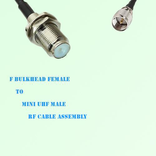 F Bulkhead Female to Mini UHF Male RF Cable Assembly F Bulkhead Female to Mini UHF Male RF Cable Assembly