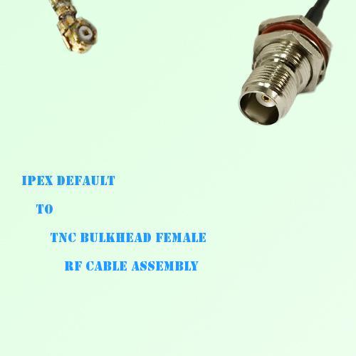 IPEX to TNC Bulkhead Female RF Cable Assembly