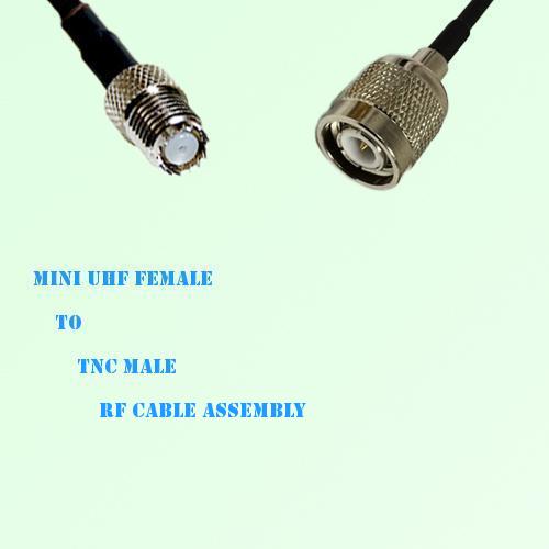Mini UHF Female to TNC Male RF Cable Assembly