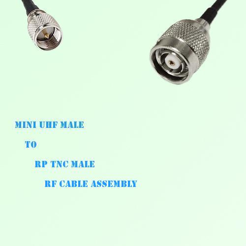 Mini UHF Male to RP TNC Male RF Cable Assembly Mini UHF Male to RP TNC Male RF Cable Assembly